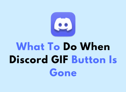 What To Do When Discord GIF Button Is Gone