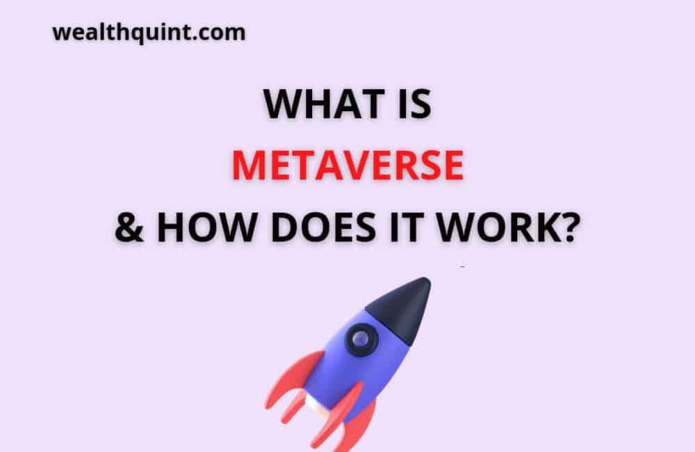 What is Metaverse & How does it work