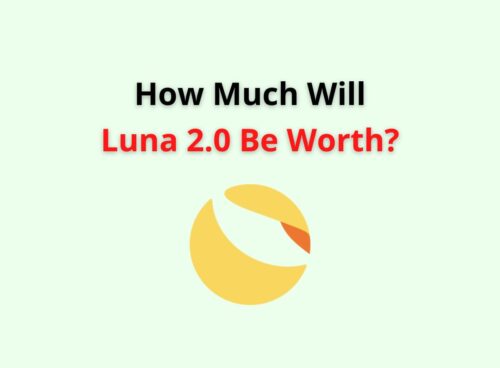 How Much Will Luna 2.0 Be Worth