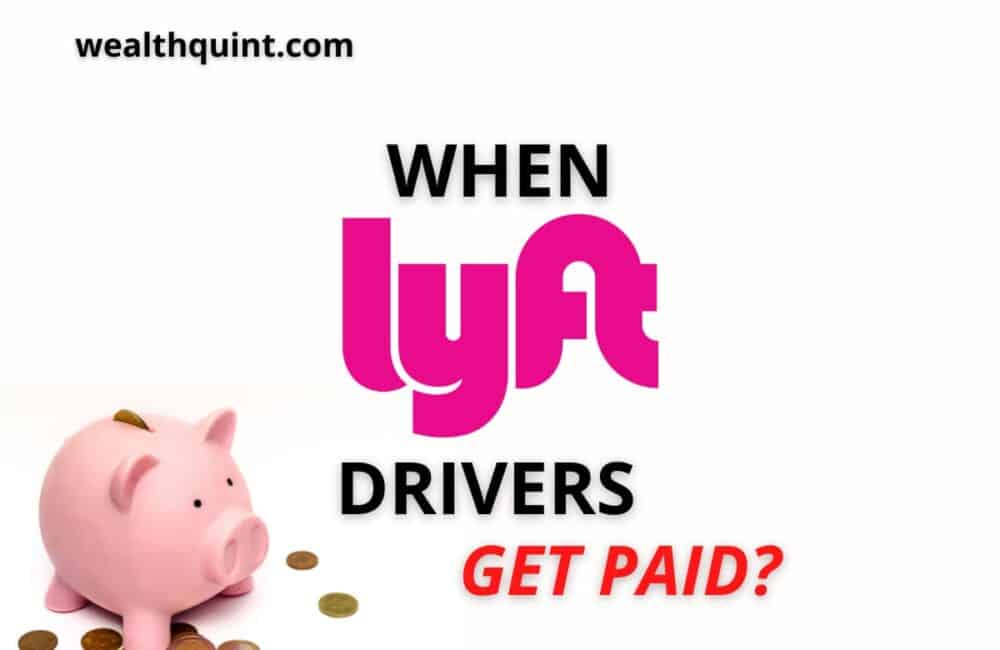When Lyft Drivers get paid