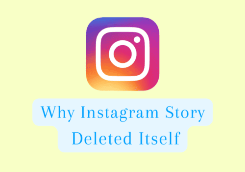 Why Instagram Story Deleted Itself