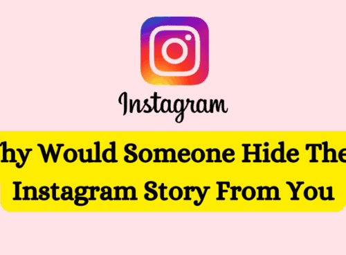 Why Would Someone Hide Their Instagram Story From You 2 Why Would Someone Hide Their Instagram Story From You