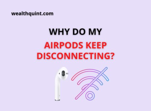 Why do my airpods keep disconnecting