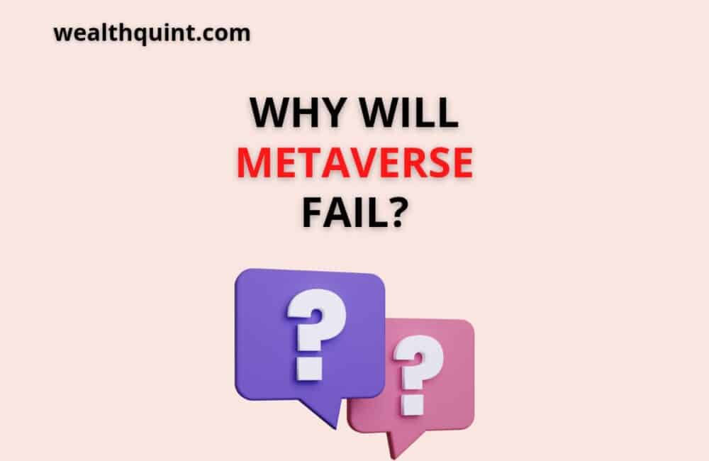 Why will Metaverse fail