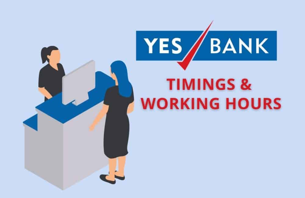 Yes Bank Timings & Working Hours 1 YES Bank Timings & Working Hours