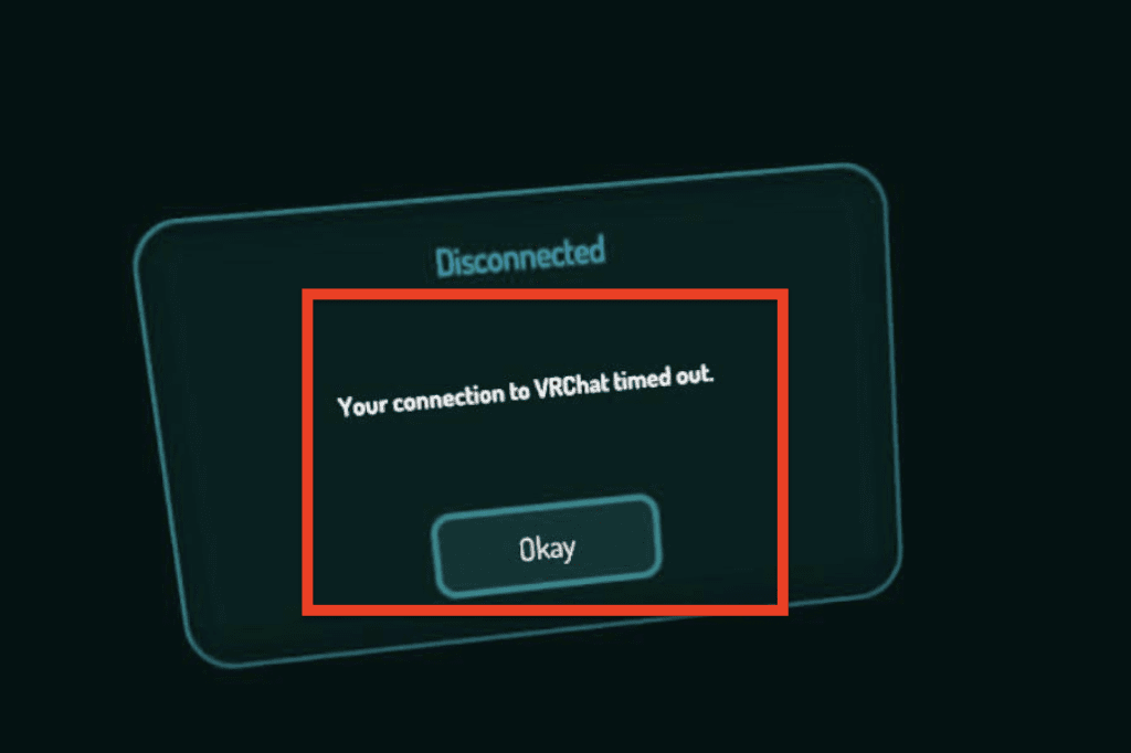 Your Connection To VRChat Timed Out