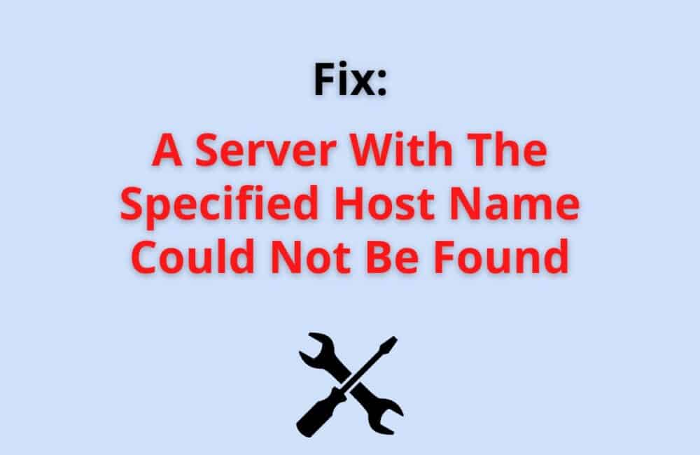 a server with specific host name could not be found