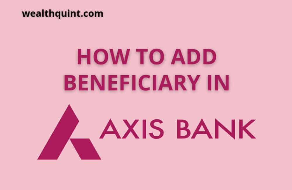 add beneficiary in axis bank