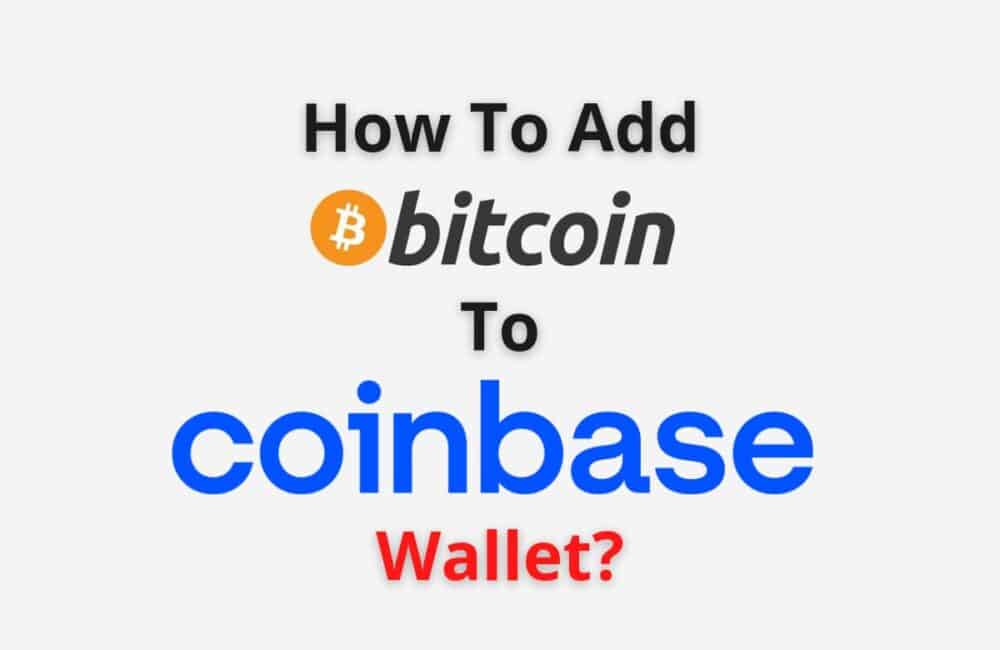 add bitcoin to coinbase wallet