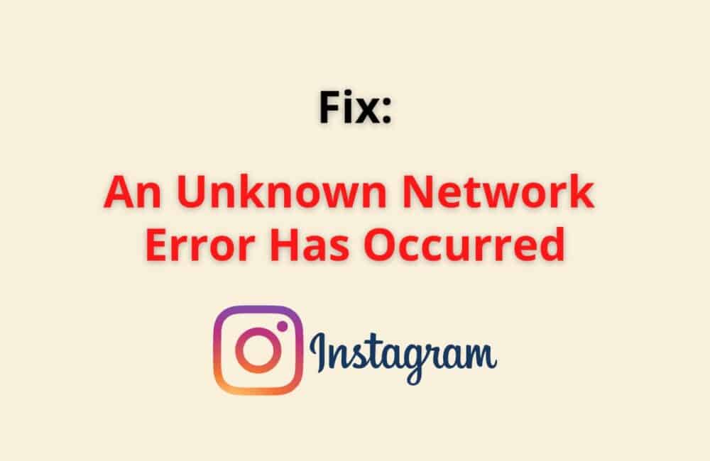 an unknown netwrok error has occured