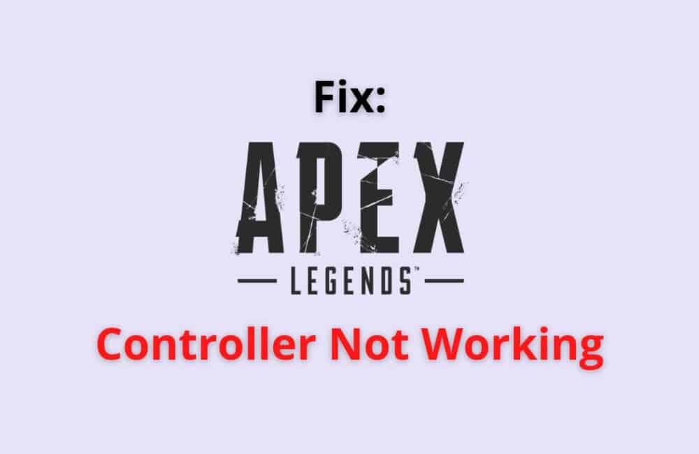 apex legends controller not working