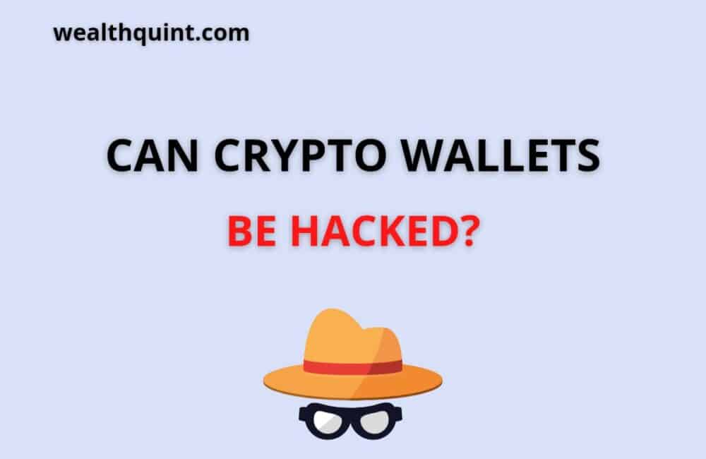 Can Crypto Wallets be Hacked? 1 can crypto wallets be hacked