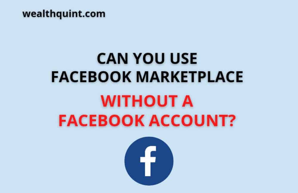 Can You Use Facebook Marketplace Without Facebook Account? 1 can you use facebook merketplace wothout a facebook account
