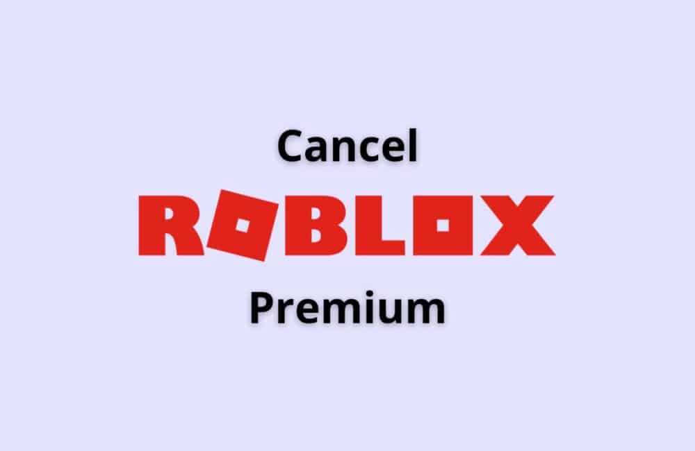 cancel Roblox premium