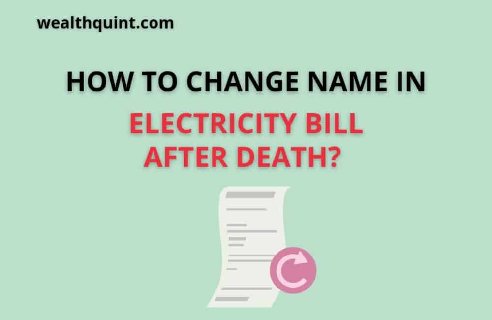 change name in electricity bill after death