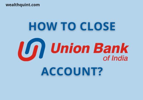 close Union Bank of India account