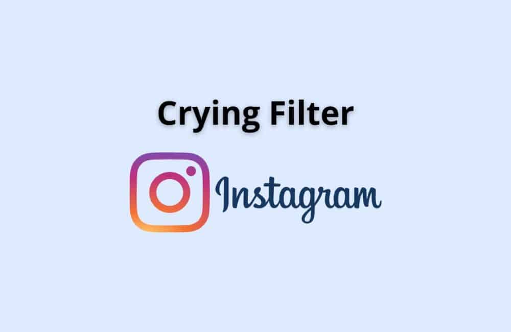 crying filter instagram