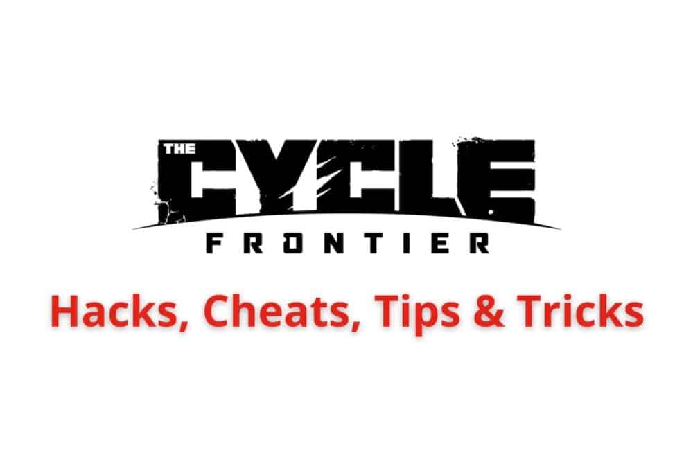 cycle frontier hacks cheats tips