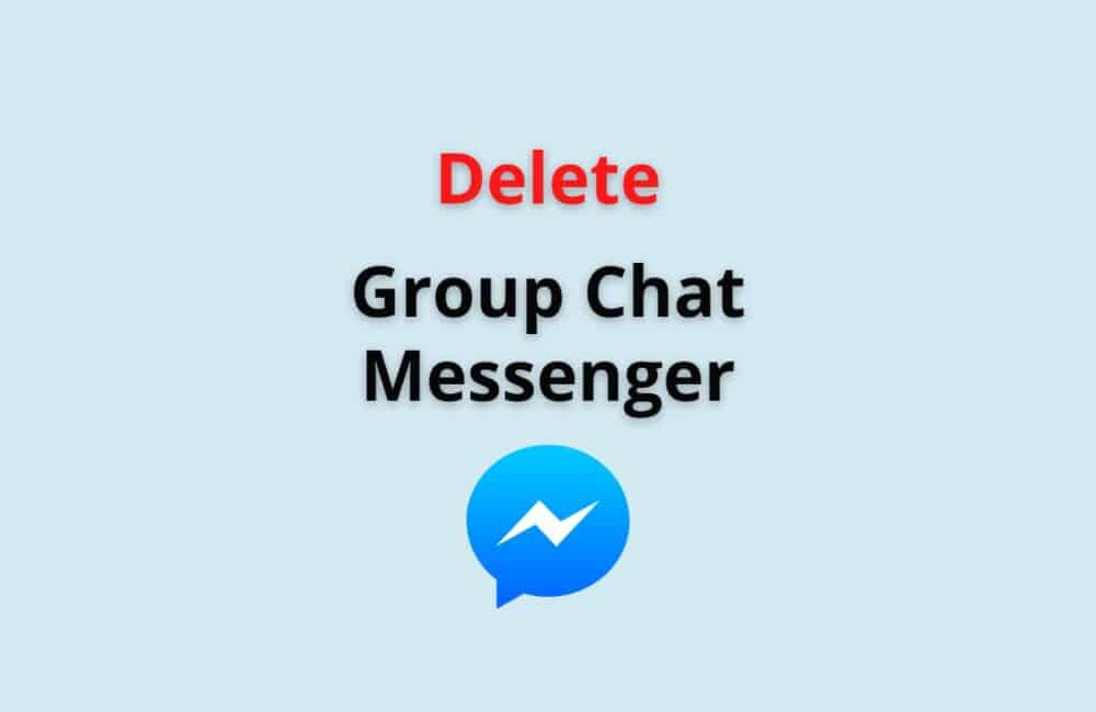 delete group chat messenger