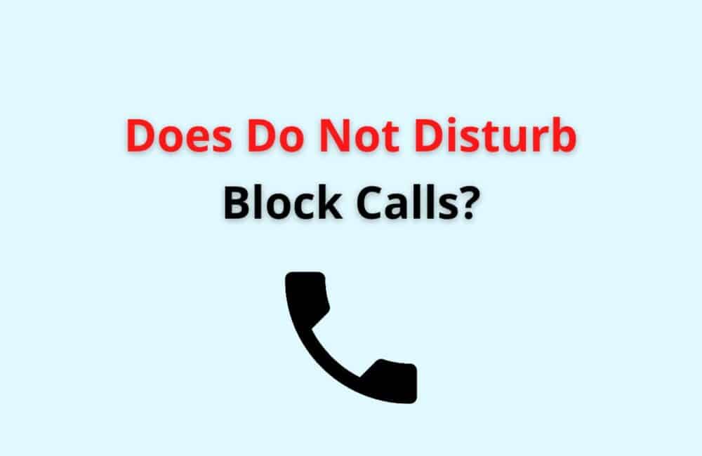 does do not disturb block calls
