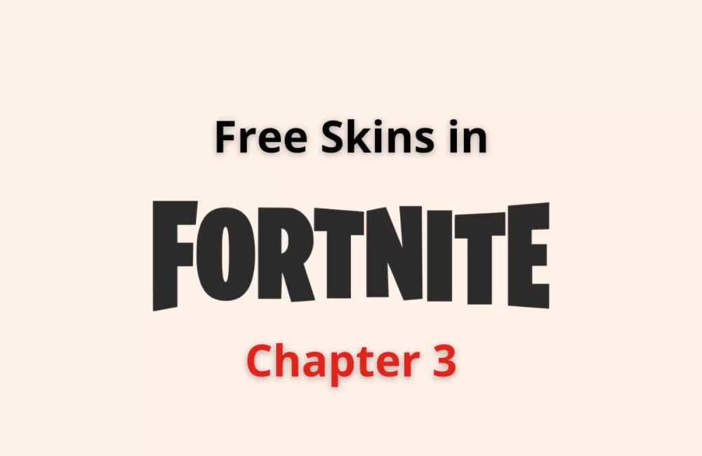free skins fortnite chapter 3
