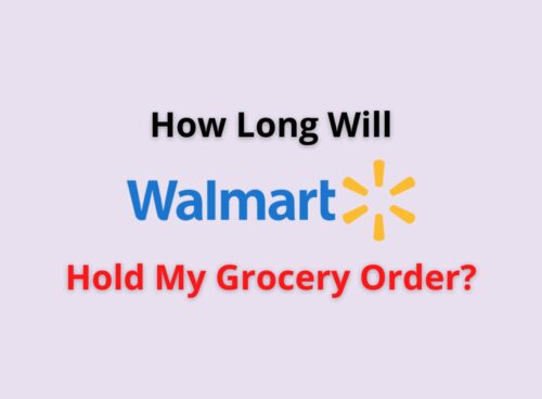 how long will walmart hold my grocery order