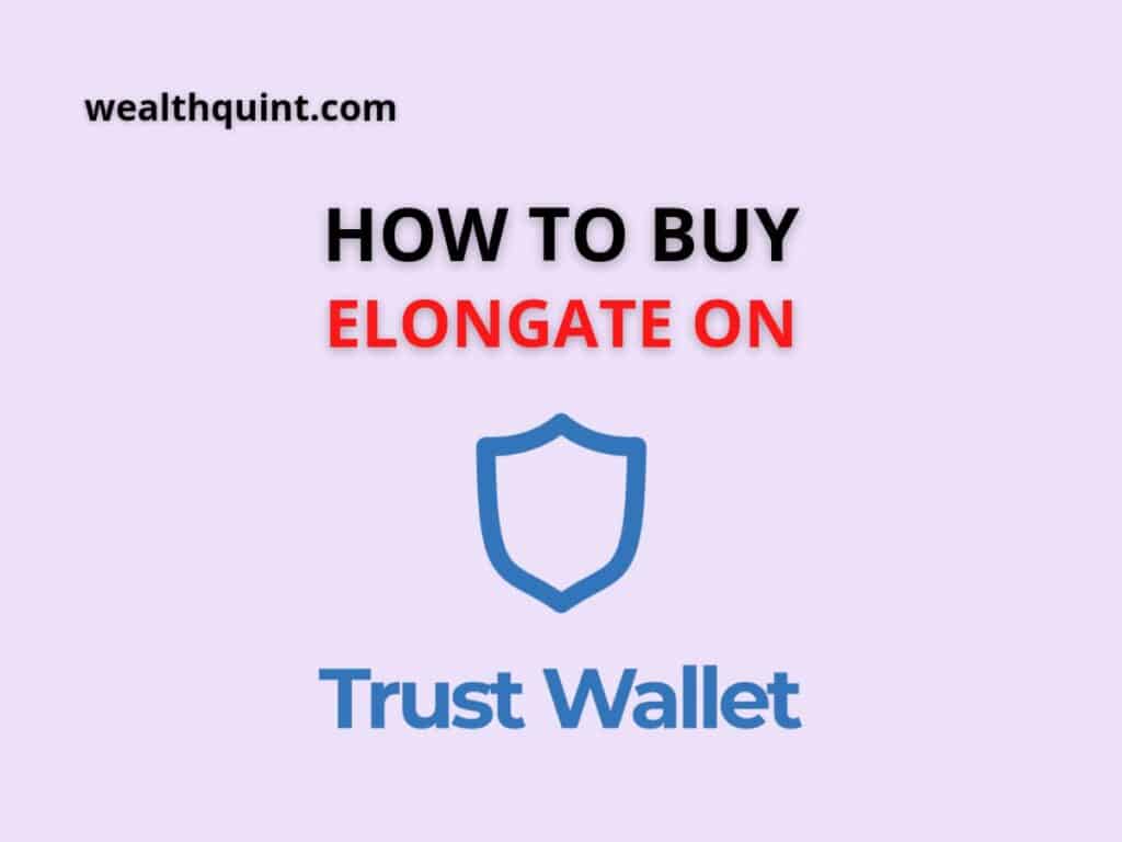 how to buy elongate on trust wallet