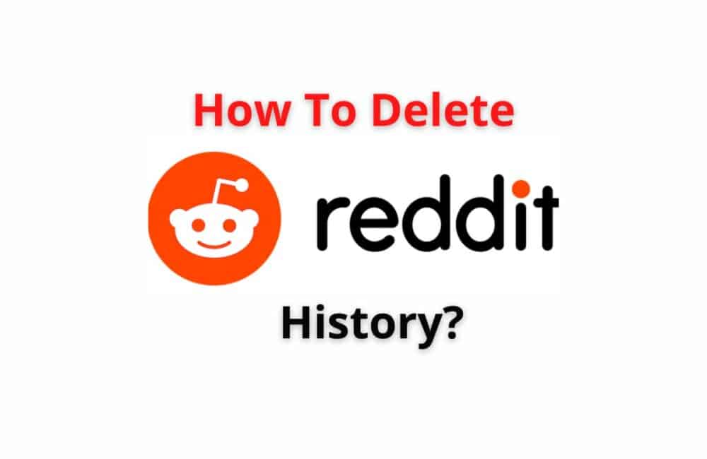 how to delete reddit hostory