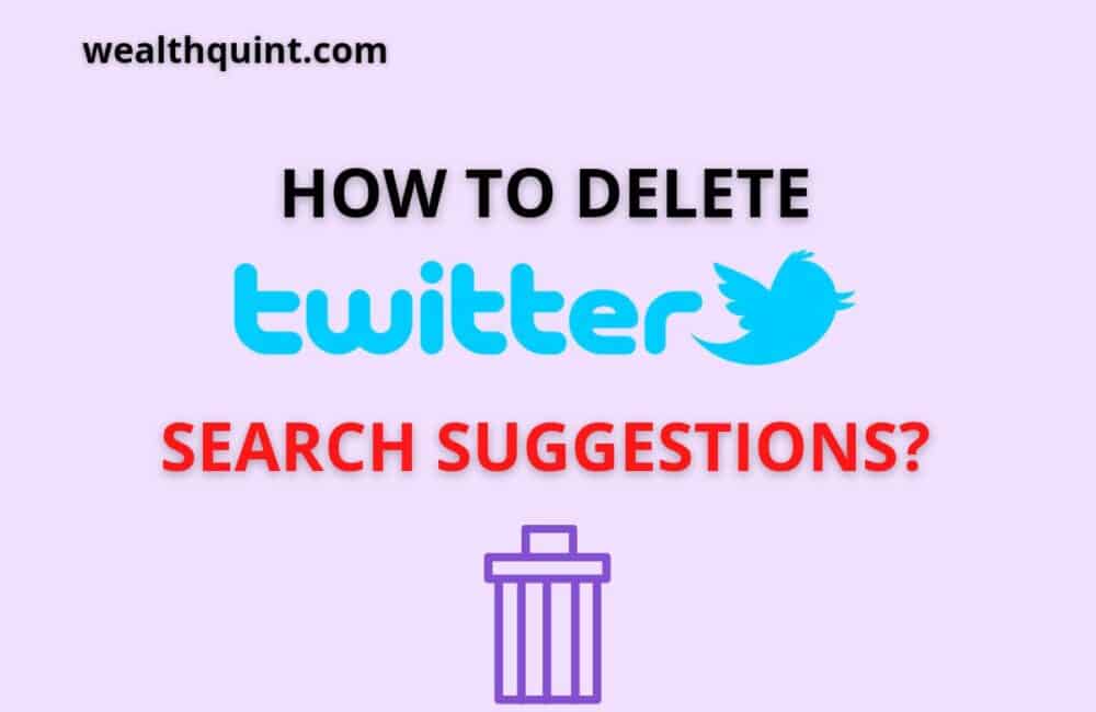 how to delete twitter search suggestions