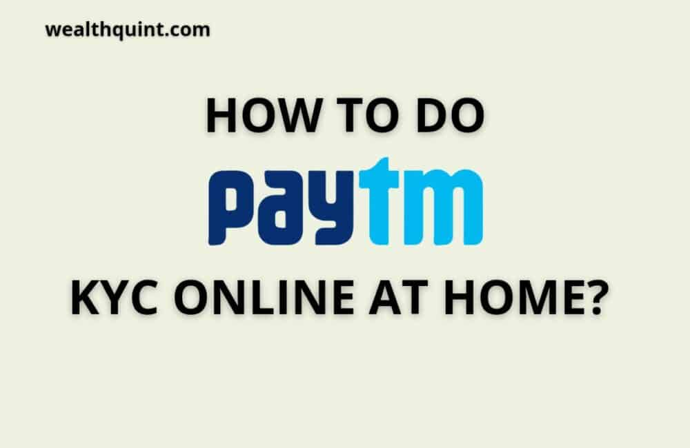 paytm kyc online at home