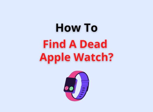 how to find dead apple watch