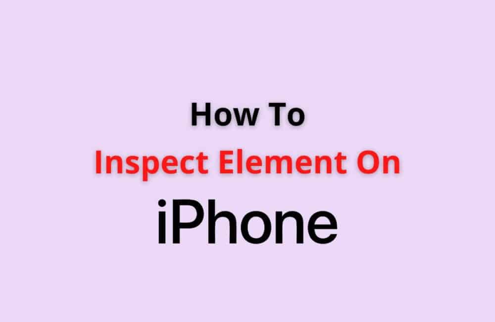 how to inspect element on iphone