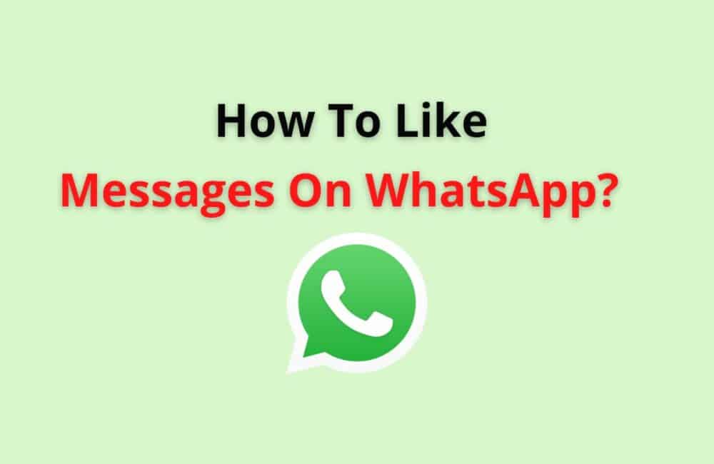 how to like messages on whatsapp
