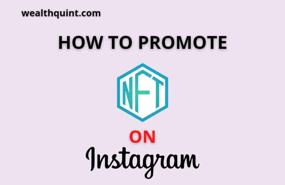 how to promote NFT on Instagram