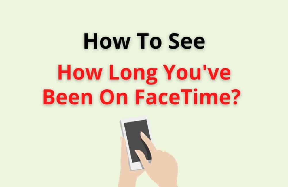 how to see how long you have been on facetime