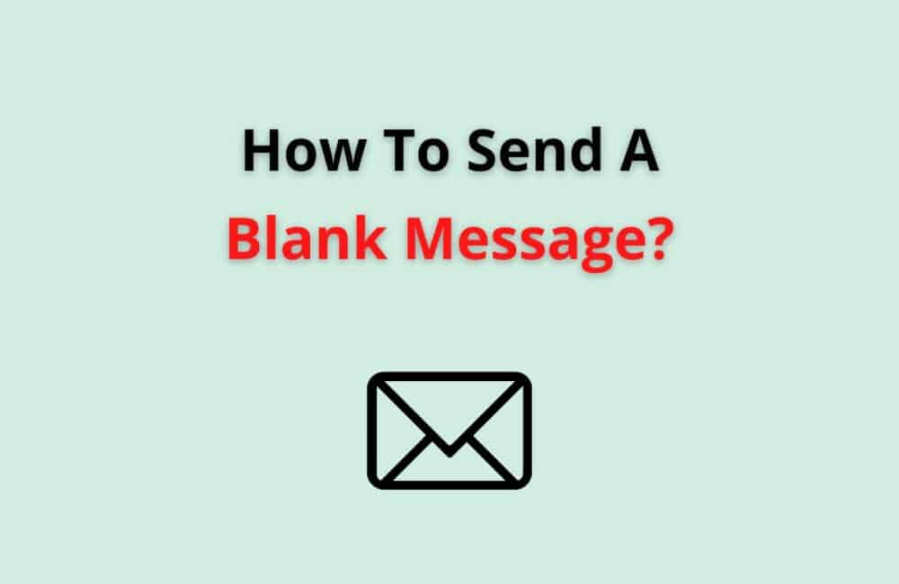how to send blank message