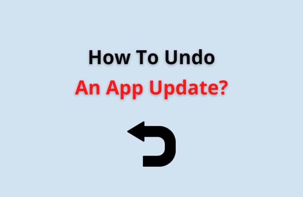 how to undo an app update