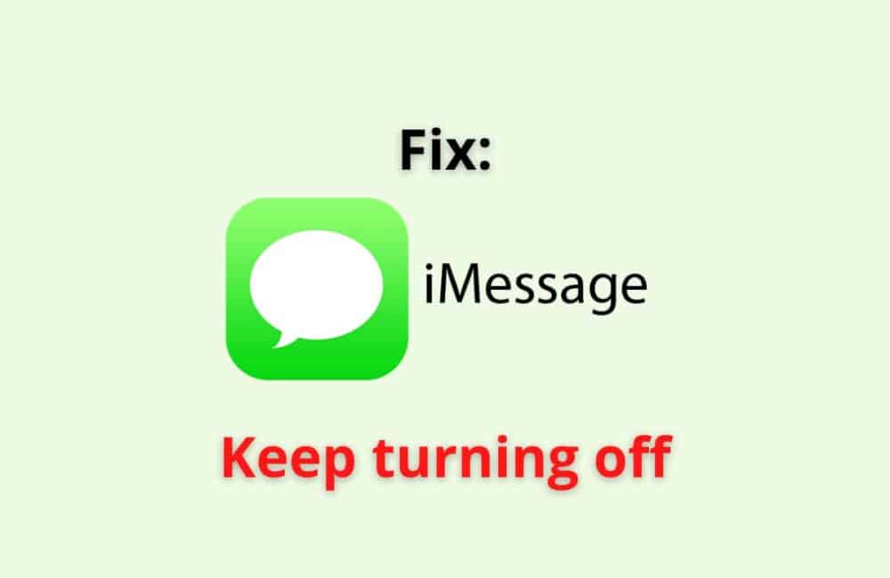 iMessage Keep Turning Off