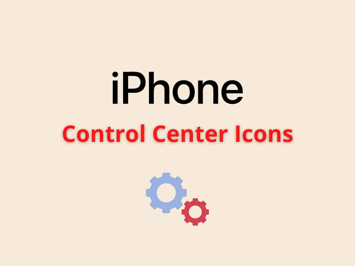 What Do Various Icons Mean in Control Center on iPhone - TechWiser