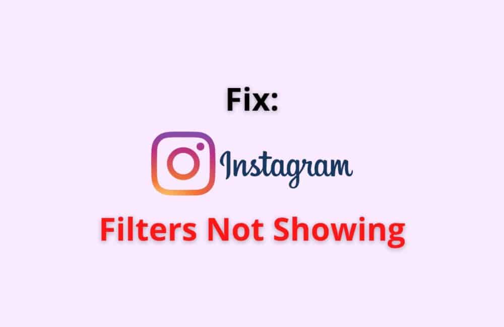 Fix: Instagram Filters Not Showing 1 instagram filters not showing