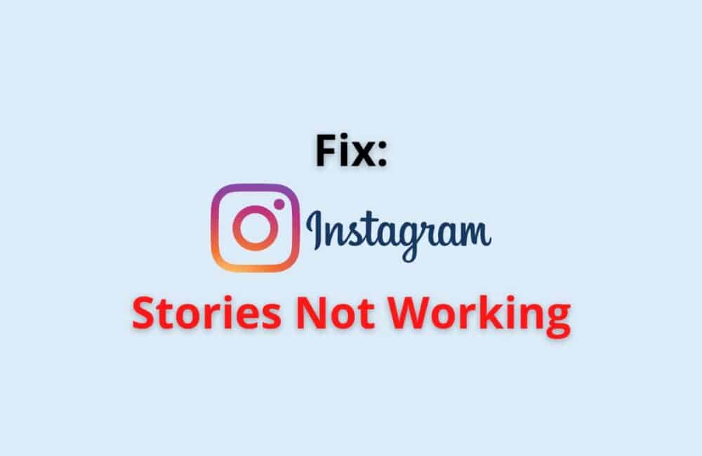 instagram stories not working