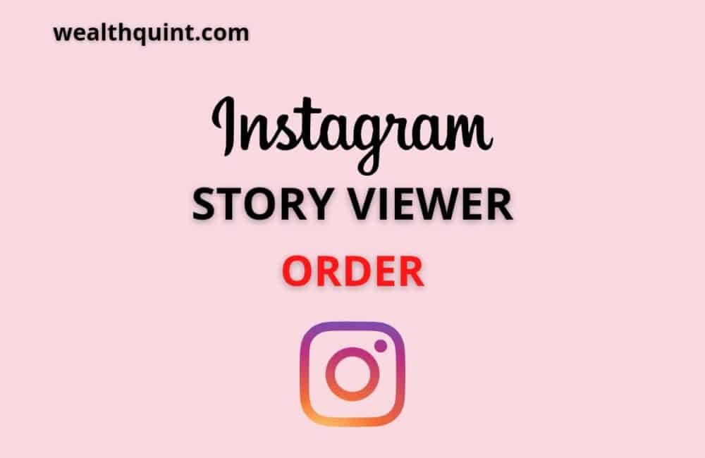 Instagram Story Viewer Order 1 instagram story viewer order