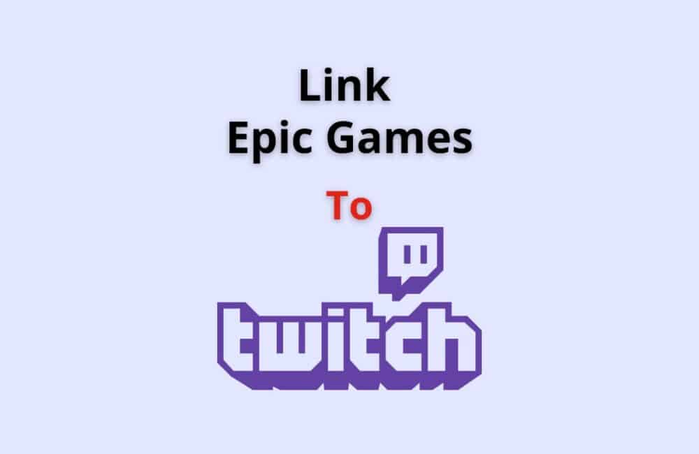 How to Link/ Connect Epic Games to Twitch 1 link epic games to twicth