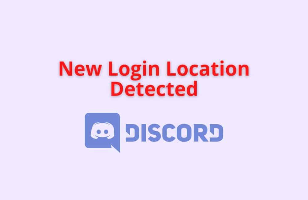 new login location detected discord
