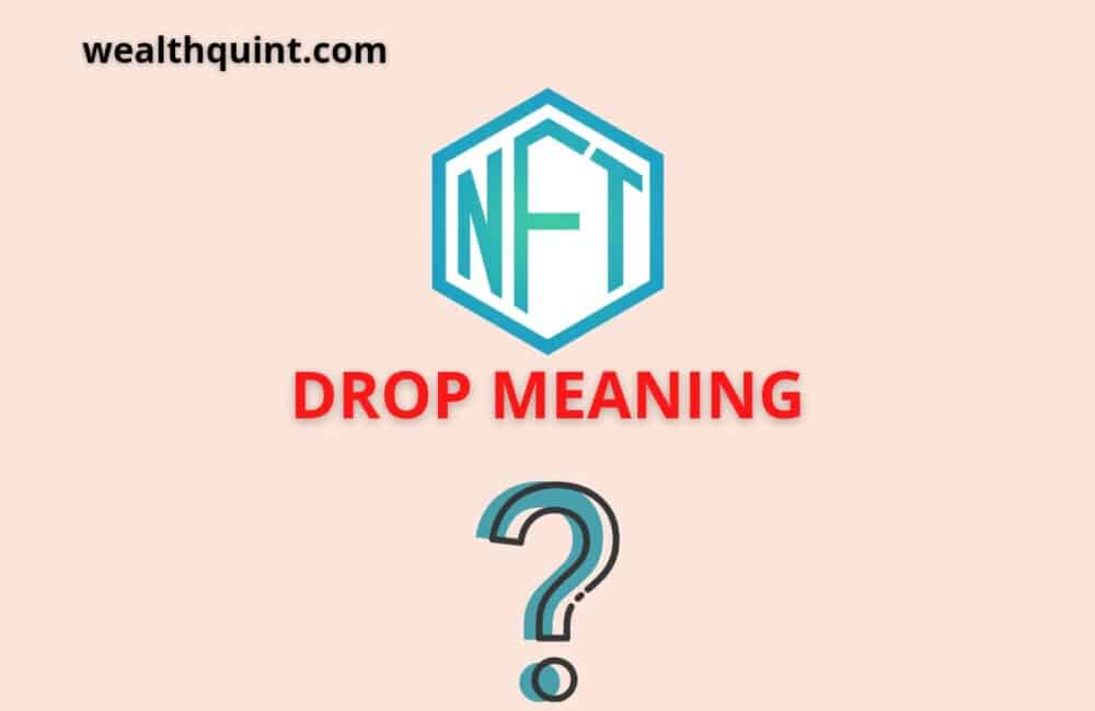 nft drop meaning