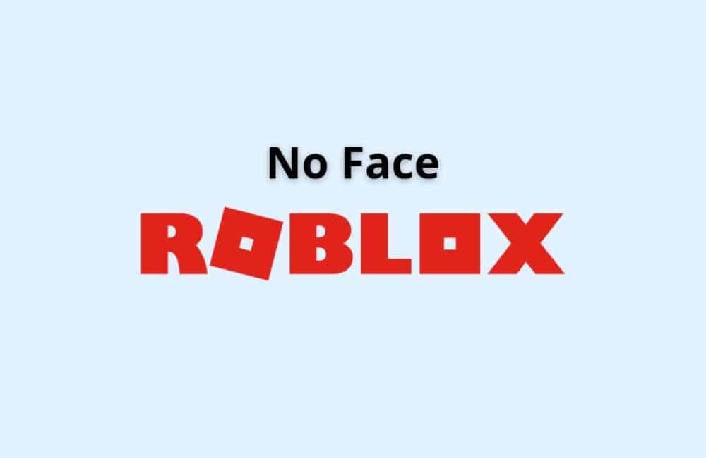 no face Roblox