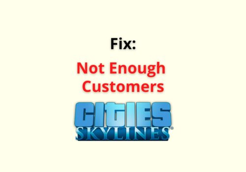 not enough customers cities skylines