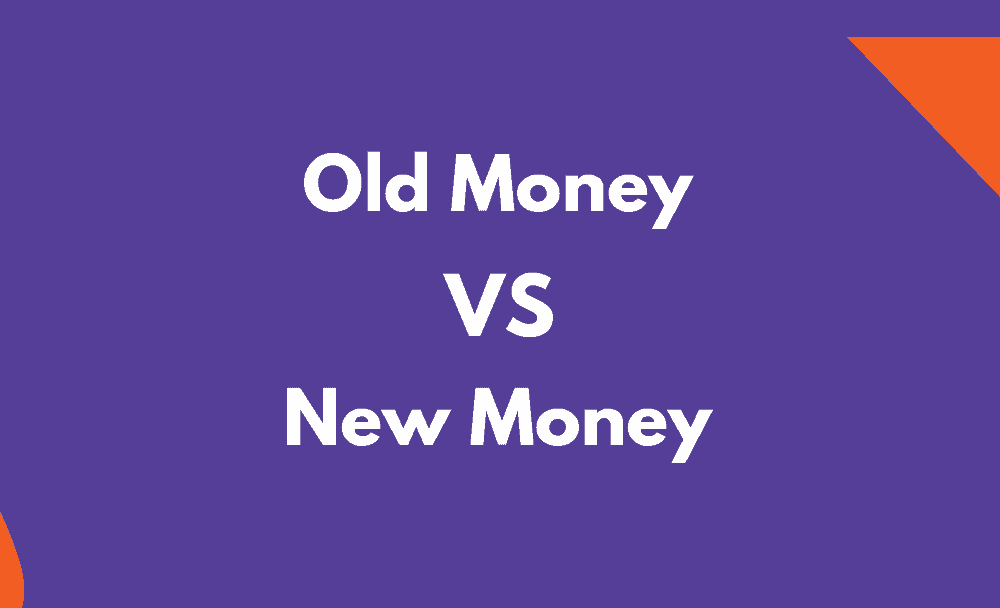 old money vs new money