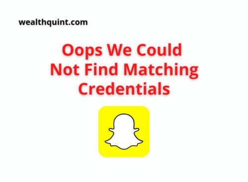 oops we could not find matching credentials