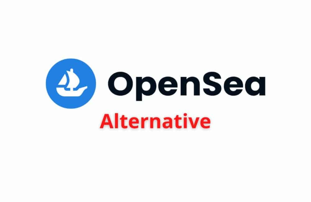 10 Best OpenSea Alternatives 1 opensea alternative